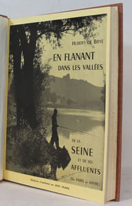 En flânant dans les vallées de la Seine et de ses affluents (de Paris au Havre). En flânant dans les vallées de l'Eure, de l'Avre, de l'Iton, du Rouloir. En flânant dans la vallée de l'Orne et de ses affluents.