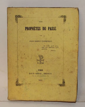 Les Prophètes du Passé.. BARBEY d'AUREVILLY (Jules).