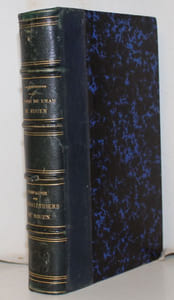 De la Vicomté de l'eau de Rouen Et de ses Coutumes au XIIIe et XIVe siècles. Suivi de : Notice sur la Compagnie des Arbalétriers autrement dit La Cinquantaine de Rouen.
