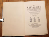 La Friquassée crotestyllonnée des antiques et modernes chansons, Jeux et menu fretel des petits enfans de Rouen.... Réimpression textuelle, faite sur l'édition de Rouen, 1604; précédée d'un Avant-Propos de Philomneste junior, et enrichie d'annotations, de M. Epiphane Sidredoux, présient de l'Académie de Sotteville-les-Rouen...