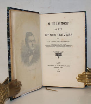 Abécédaire ou rudiment d'Archéologie (Architecture civile et militaire). M. de Caumont - sa vie et ses oeuvres.. CAUMONT (Arcisse de) - ROBILLARD de ...