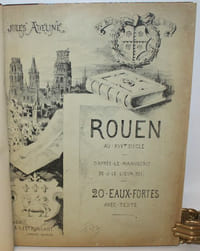 Rouen au XVI ème siècle, d'après le manuscrit de J. Le Lieur (1525).
