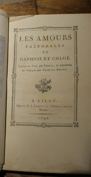 les Amours pastorales de Daphnis et Chloé. Escrites en Grec par Longus & translatées en François par Jacques Amyot.. LONGUS.