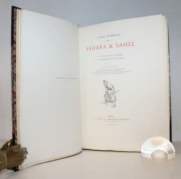Sahara & Sahel. I.-Un été dans le Sahara II.-Une année dans le Sahel.. FROMENTIN (Eugène).