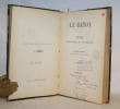 Le B&acirc;ton. Etude historique et litt&eacute;raire. Insigne d'autorit&eacute; et de puissance.. [BATON] LAFORET (Auguste).