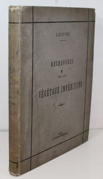 Recherches pour servir à l'histoire naturelle des végétaux inférieurs . I : Des Fistulines. II : Polypores. III : Ière partie : De la formation des ...