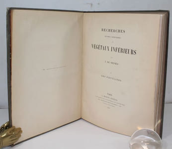 Recherches pour servir à l'histoire naturelle des végétaux inférieurs . I : Des Fistulines. II : Polypores. III : Ière partie : De la formation des corps reproducteurs appelés acrospores. 2ème partie : Quelques espèces de Pézizés - Observations sur le Peziza tuberosa Bull.