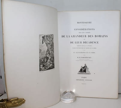 Considérations sur les Causes de la Grandeur des Romains et de leur Décadence. Edition revue et annotée d'après les manuscrits du Château de La Brède. ...