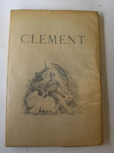 Clément. Illustré de cinquante et une Lithographie de Ruud Verspyck.