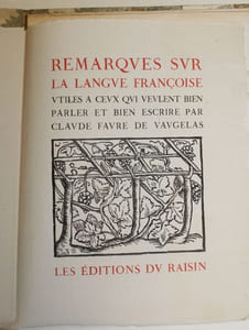 Remarques Sur La Langue Françoise, Utiles à Ceux Qui Veulent Bien Parler et Bien escrire.