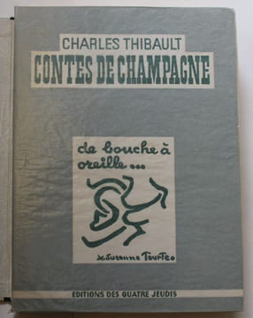 Contes de Champagne.. [TOURTE (Suzanne)] THIBAULT (Charles).