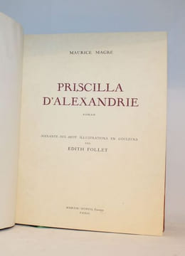 Priscilla d'Alexandrie.. [FOLLET (Edith)] - MAGRE (Maurice).