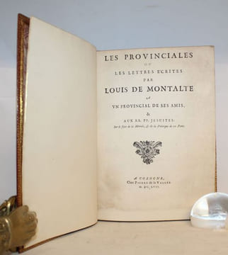 Les Provinciales ou lettres écrites par Louis de Montalte à un provincial de ses amis et aux RR. PP. Jésuites.. [PASCAL (Blaise)].