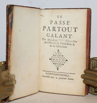 Le Passe-partout galant par Monsieur*** Chevalier de l'ordre de l'Industrie & de la Gibecière.