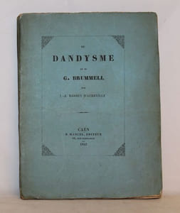 Du Dandysme et de G. Brummell.