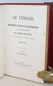 Le Verger ou histoire, culture et description avec planches coloriées des variétés de fruits les plus généralement connues.