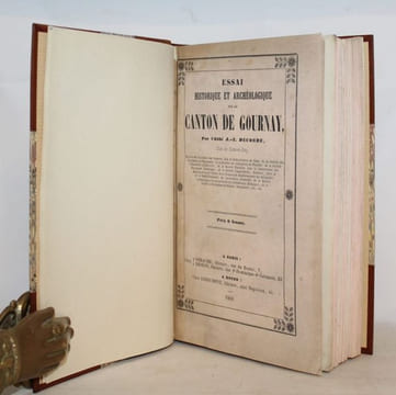 Essai historique et archéologique sur le canton de Gournay.. DECORDE (Abbé J.-E).