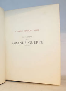 A notre héroïque armée - Souvenirs de la grande guerre (1914 - 1915). D'après les tableaux d'un témoin J.F. Bouchor peintre du Musée de l'Armée.