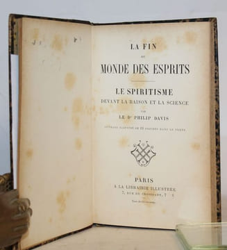 La fin du monde des esprits: le spiritisme devant la raison et la science par le Dr. Philip Davis.. [TAXIL (Léo)].