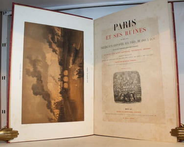 Paris et ses ruines en mai 1871 précédé d'un coup-d'il sur Paris, de 1860 à 1870 et d'une introduction historique. Monuments, Vues, Scènes Historiques, Descriptions, Histoire.