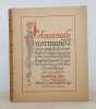 Almanach Normand contenant les dictons et proverbes et devinailles de Maître Ansbert Guenet berger de la ferme perdue.. YARD (Francis).