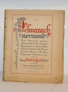 Almanach Normand contenant les dictons et proverbes et devinailles de Maître Ansbert Guenet berger de la ferme perdue. Almanach Normand, Petit almanach rustique, Almanach de la Vie humaine, Haguignettes et Part-à-Dieu, Chants de Noël et de Pâques, Curiosités, Dictons et Proverbes, Comptines enfantines, etc..