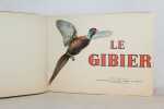 Le Gibier.. SAMAT (J;-B.) - MALHER - MARCUEYZ.