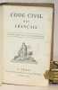 Code civil des Français. Edition originale et seule officielle. [Suivi de] Table alphabétique.. 