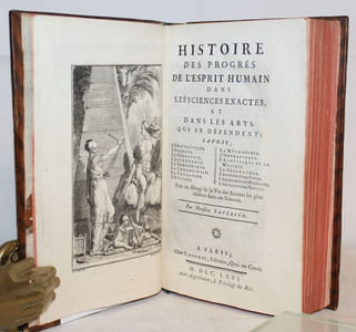 Histoire des progrès de l'esprit humain dans les sciences naturelles et dans les arts qui en dépendent. Sciences intellectuelles, savoir : la dialectique, la logique, l'ontologie, la cosmologie, la psycologie, la théologie naturelle, la religion naturelle, la morale, la législation et la jurisprudence, la politique, la grammaire, la rhétorique et l'éloquence, la poésie. Avec un Abrégé de la Vie des plus célèbres Auteurs dans ces sciences.