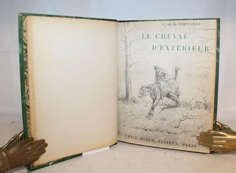 Le cheval d'extérieur. Qualités physiques et morale. Éducation - Emploi. Note et croquis.. VERTEVILLE (C. de la).