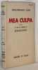 Mea Culpa suivi de la vie et l'oeuvre de Semmelweis.. CELINE (Louis-Ferdinand).