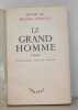 Le Grand Homme.. SOUPAULT (Philippe).