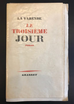 Le troisième jour, roman.. LA VARENDE, Jean de.