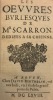 Les Œuvres burlesques de Mr Scarron, dédiées à sa chienne. . SCARRON, Paul.