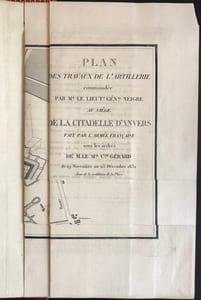 Journal des opérations de l’artillerie au siège de la citadelle d’Anvers, rendue, le 23 décembre 1832, à l’Armée française sous les ordres de M. le Maréchal Cte Gérard.