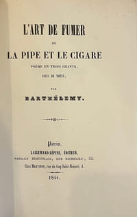 L’Art de fumer ou La pipe et le cigare, poëme en trois chants suivi de notes. 