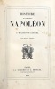 Histoire de l’empereur Napoléon.. LAURENT de l’ARDÈCHE, Paul-Mathieu LAURENT, dit.
