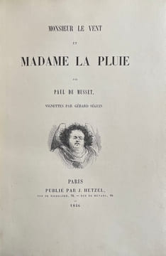 Monsieur le vent et Madame la pluie.. MUSSET, Paul de.