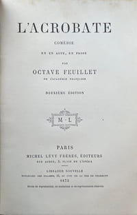 L’Acrobate, comédie en un acte, en prose.