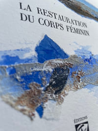 La Restauration du corps féminin.