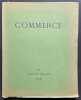 Commerce. Cahiers Trimestriels. XV. Printemps. 1928.. VALÉRY, Paul. - FARGUE, Léon-Paul. - LARBAUD, Valery.