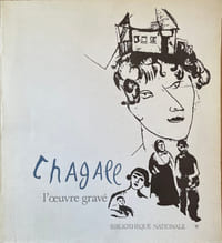 Chagall, l'Oeuvre gravé.