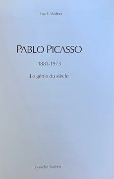 Pablo Picasso. 1881-1973. Le Génie du siècle.. [PICASSO, Pablo.] - WALTHER, Ingo F.