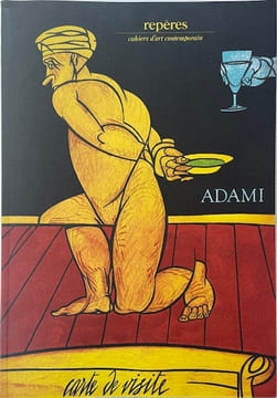 Adami. Peintures récentes.. Repères - Cahiers d'art contemporain n°6.