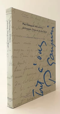 Paul Gauguin : 45 lettres à Vincent, Théo et Lo van Gogh.