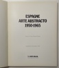 Espagne, Arte abstracto. 1950-1965.. BONET, Juan Manuel.