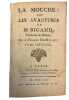 La Mouche, ou les avantures de M. Bigand, Traduites de l’Italien. . MOUHY (Charles de Fieux, chevalier de).