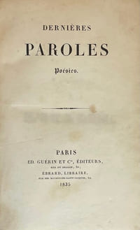 Dernières paroles. Poésies.