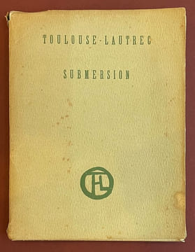 Submersion.. TOULOUSE-LAUTREC, Henri de.
