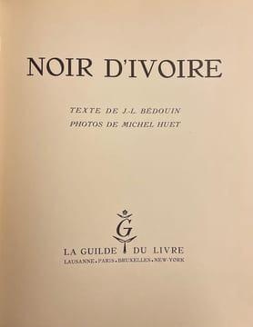 Noir d'ivoire.. BEDOUIN (J.-L.) / HUET (Michel)
